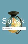 In Other Worlds - SPIVAK,  Gayatri Chakravorty - 9780415389563