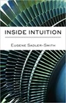Inside Intuition - EUGENE (UNIVERSITY OF SURREY,  UK) Sadler-Smith - 9780415414531