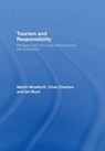 Tourism and Responsibility - MARTIN (UNIVERSITY OF PLYMOUTH,  UK) Mowforth ; Clive Charlton ; Ian (The Open University, Milton Keynes, UK) Munt - 9780415423649