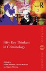 Fifty Key Thinkers in Criminology - Keith (University of Kent Hayward ; Shadd (Queen’s University Belfast Maruna ; Jayne (University of Kent Mooney - 9780415429115