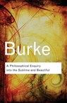 A Philosophical Enquiry Into the Sublime and Beautiful - BURKE,  Edmund - 9780415453264