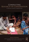 Conducting Research in Conservation - Helen (University of Kent Newing - 9780415457927
