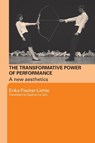 The Transformative Power of Performance - Erika (Free University of Berlin Fischer-Lichte - 9780415458566