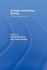 Animals and Human Society - Aubrey Manning ; James Serpell - 9780415513401