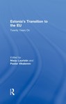 Estonia's Transition to the EU - Marju Lauristin ; Peeter Vihalemm - 9780415557320