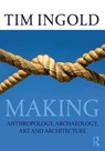Making - Tim (University of Aberdeen Ingold - 9780415567237