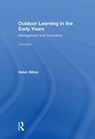 Outdoor Learning in the Early Years - HELEN (UNIVERSITY OF READING,  UK) Bilton - 9780415567596