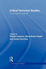 Critical Terrorism Studies - Richard (University of Wales Jackson ; Marie Breen (Aberystwyth University Smyth ; Jeroen (Aberystwyth University Gunning - 9780415574150