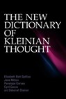 The New Dictionary of Kleinian Thought - Elizabeth (British Psychoanalytical Society Bott Spillius ; Jane (The Melanie Klein Trust Milton ; Penelope (psychoanalyst Garvey ; Cyril (psychoanalyst Couve - 9780415592598