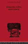 Chance, Love, and Logic - Charles S. Peirce - 9780415613651