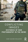 Conflicting Images - Stuart (Cardiff University Allan ; Tom Allbeson - 9780415618328
