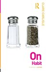 On Habit - Clare (King’s College London Carlisle - 9780415619141
