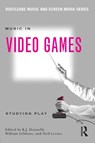 Music In Video Games - K.J. (University of Southampton Donnelly ; William (Texas Christian University Gibbons ; Neil (Davidson College Lerner - 9780415634441