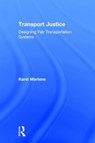 Transport Justice - Karel Martens - 9780415638319