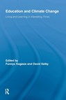 Education and Climate Change - Fumiyo (Sustainability Frontiers CIC Kagawa ; David (Mount Saint Vincent University Selby - 9780415649155