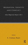 India Migration Report 2011 - S. Irudaya Rajan - 9780415664998