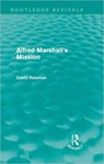 Alfred Marshall's Mission (Routledge Revivals) - David Reisman - 9780415668507