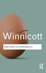 Deprivation and Delinquency - WINNICOTT,  D. W. - 9780415673730