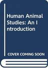 Human Animal Studies - Fiona Probyn-Rapsey - 9780415693639