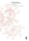 Dynamic Patterns - KAREN (UNIVERSITY OF PENNSYLVANIA,  USA) M'Closkey ; Keith (University of Pennsylvania, USA) VanDerSys - 9780415711326