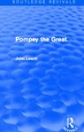 Pompey the Great (Routledge Revivals) - John Leach - 9780415747332