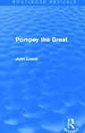 Pompey the Great (Routledge Revivals) - John Leach - 9780415747356