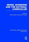 Sense and Nonsense and the National Curriculum - Michael Barber ; Duncan Graham - 9780415753302