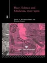 Race, Science and Medicine, 1700-1960 - WALTRAUD (OXFORD BROOKES UNIVERSITY,  UK) Ernst ; Bernard (University of Southampton, UK) Harris - 9780415757478
