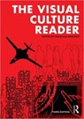 The Visual Culture Reader - Nicholas (New York University) Mirzoeff - 9780415782623