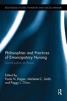 Philosophies and Practices of Emancipatory Nursing - Paula N. (DePaul University Kagan ; Marlaine C. (Florida Atlantic University Smith ; Peggy L. (University of Connecticut Chinn - 9780415793407