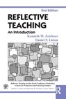 Reflective Teaching - Kenneth M. (University of Washington Zeichner ; Daniel P. (University of Colorado at Boulder Liston - 9780415826617