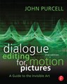 Dialogue Editing for Motion Pictures - John Purcell - 9780415828178