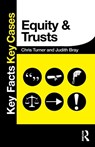 Equity and Trusts - Chris (University of Wolverhampton Turner ; Judith (University of Buckingham Bray - 9780415833271