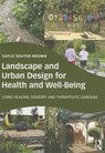 Landscape and Urban Design for Health and Well-Being - Gayle Souter-Brown - 9780415843522