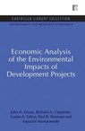 Economic Analysis of the Environmental Impacts of Development Projects - JOHN A. (THE WORLD BANK,  Washington, DC, USA) Dixon ; Richard A. Carpenter ; Louise A. Fallon ; Paul B. Sherman ; Supachit Manipomoke - 9780415848381