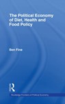 The Political Economy of Diet, Health and Food Policy - Ben Fine - 9780415862479