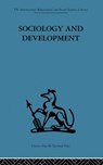 Sociology and Development - Emanuel De Kadt ; Gavin Williams - 9780415866040