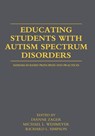 Educating Students with Autism Spectrum Disorders - Dianne (Pace University Zager ; Michael L. (University of Kansas Wehmeyer ; Richard L. (University of Kansas Simpson - 9780415877572