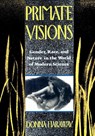 Primate Visions - Donna J. Haraway - 9780415902946