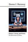 Simians, Cyborgs, and Women - Donna Haraway - 9780415903875