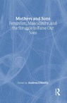 Mothers and Sons - Andrea O'Reilly - 9780415924894