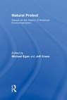 Natural Protest - Michael Egan ; Jeff Crane - 9780415962681