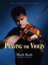 Playing the Violin - Mark (University of Arizona Rush - 9780415978866