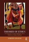 Theories of Ethics - Gordon (Princeton Theological Seminary Graham - 9780415999472