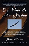 The Wind Is My Mother - Bear Heart - 9780425161609