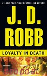 LOYALTY IN DEATH - J. D. Robb - 9780425171400
