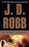 BETRAYAL IN DEATH - J. D. Robb - 9780425178577