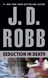 SEDUCTION IN DEATH - J. D. Robb - 9780425181461