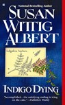 Indigo Dying - Susan Wittig Albert - 9780425193778