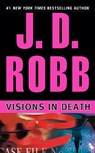 VISIONS IN DEATH - J. D. Robb - 9780425203002